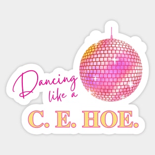 Dancing Like a CEHOE Lizzo Inspired Sticker